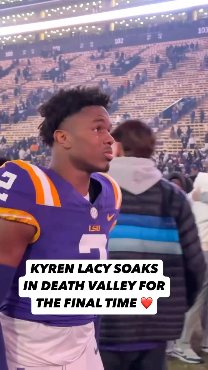 KYREN LACY SOAKS IN DEATH VALLEY FOR THE FINAL TIME AT LSU ?