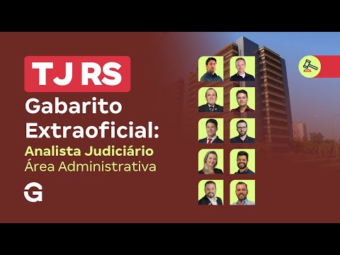 Concurso TJ RS | Gabarito Extraoficial:  Analista Judiciário - Área Administrativa