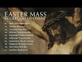 Mass in gregorian chant missa de solemnitate paschali easter mass