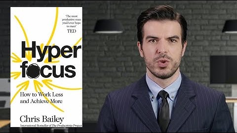 Book Insights for Success - HyperFocus: How to Work Less to Achieve More by Chris Bailey