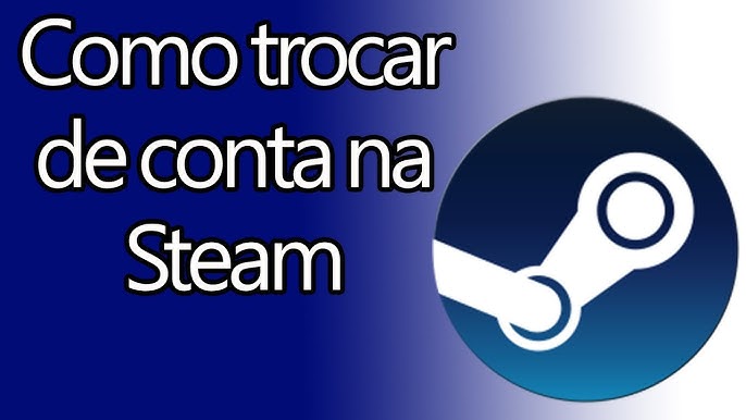 Tutorial Steam multiplas contas (para quem usa mais de uma conta steam) -  Ciência Política I