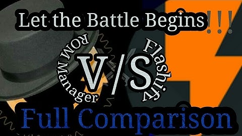 ROM Manager VS Flashify(Root users)[Full Comparison][2017]