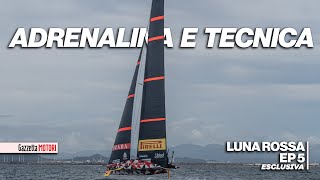 Luna Rossa: a bordo del prototipo maneggevole come un gokart! | ESCLUSIVA ep. 5/6