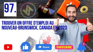 Trouver un offre demploi au Nouveau-Brunswick, Canada en 2023