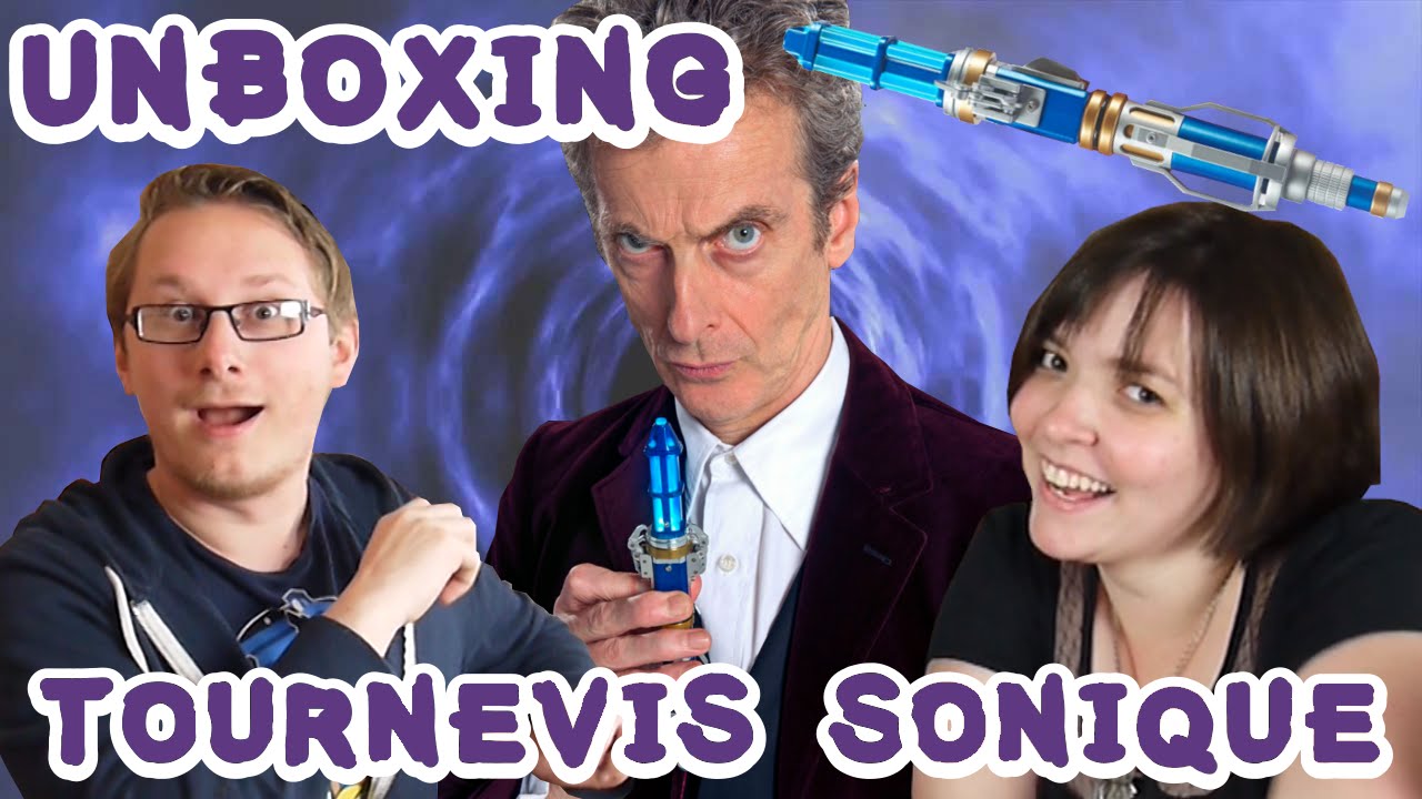 UNBOXING - Tournevis Sonique du 12e Docteur 