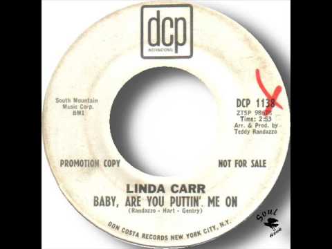 Linda Carr   Baby Are You Putting Me On