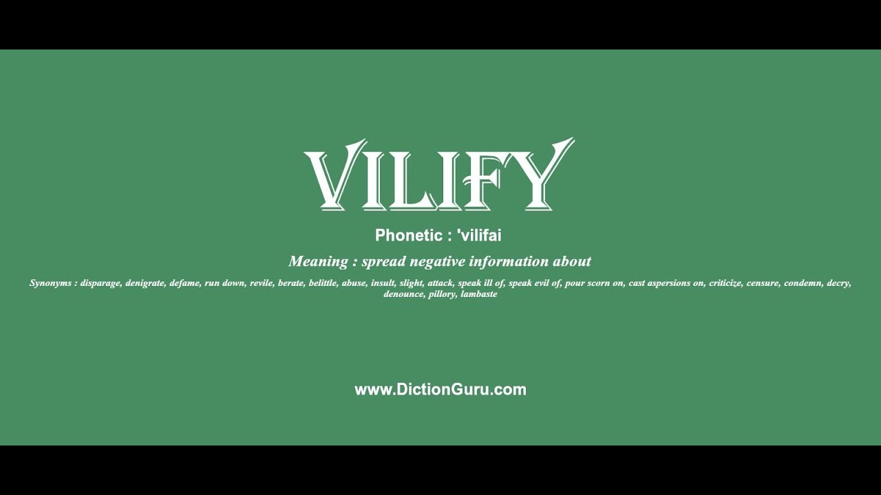 vilify definition and examples