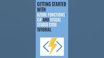 Getting Started with Azure Functions: C# and Visual Studio Code Tutorial
