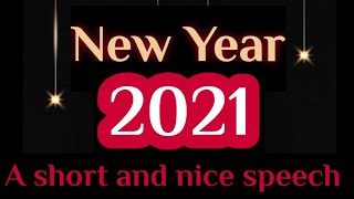 Speech for 1st January 2021||New Year 2021 speech for students