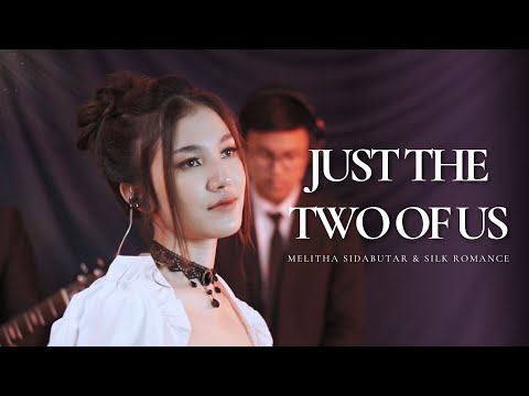 Just The Two Of Us - Bill Withers dan Grover Washington Jr. | Melitha (Cover)