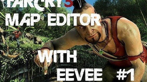 Far Cry 3 Map Editor w/ Eevee - #1 Map Introduction