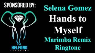 Hands to myself marimba remix ringtone ...