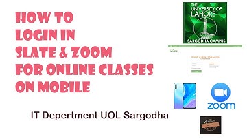 How to login in slate & zoom for online classes on mobile || UOL Learning Channel