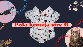 Tutorial pola kemeja size M