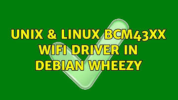 Unix & Linux: BCM43XX WiFi driver in Debian Wheezy