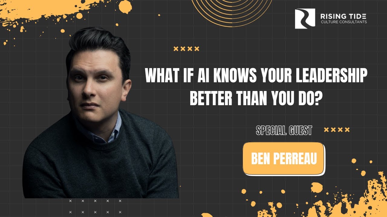 How AI Reveals Your Leadership Blind Spots | Ben Perreau