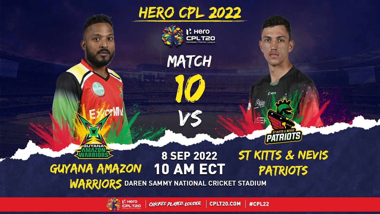 LIVE Guyana Amazon Warriors vs St Kitts and Nevis Patriots CPL 2022