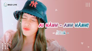 Ai Hành - Anh Hành - Milk Rap Bigo Talent 2020