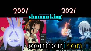 Shaman  king 2001 and 2021 comparison 🎌⚡🎌