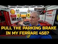 FERRARI SAYS PULL THE PARKING BRAKE WHILE MOVING?