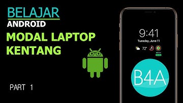Membuat Aplikasi Android Menggunakan Laptop Standar #android #b4a