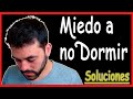 Cómo DEJAR de tener MIEDO a NO DORMIR 😨