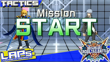BBTAG | Day 2: Tactics Mode - Missions 1-10 (TIMESTAMPS)
