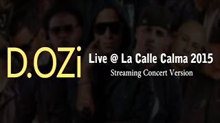 D.OZi Live | La Calma 2015