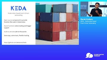 Serverless Track: KEDA - Kubernetes-based Event-Driven Autoscaling - Marek Grabarz