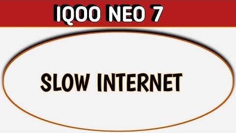 IQOO Neo 7 slow internet problem, how to solve slow internet problem in IQOO Neo 7