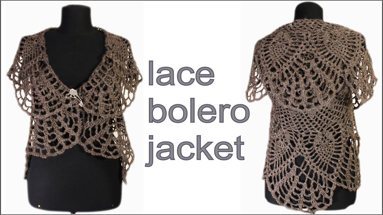 How to crochet lace bolero jacket PART 2 YouTube