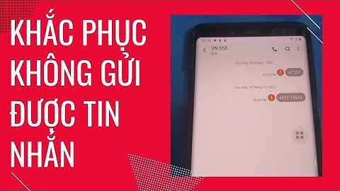 Lỗi không gửi được tin nhắn samsung cho 999 năm 2024