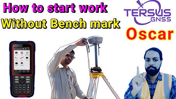 How to start work without bench mark or coordinates TERSUS oscar GNSS GPS in Urdu Hindi language.