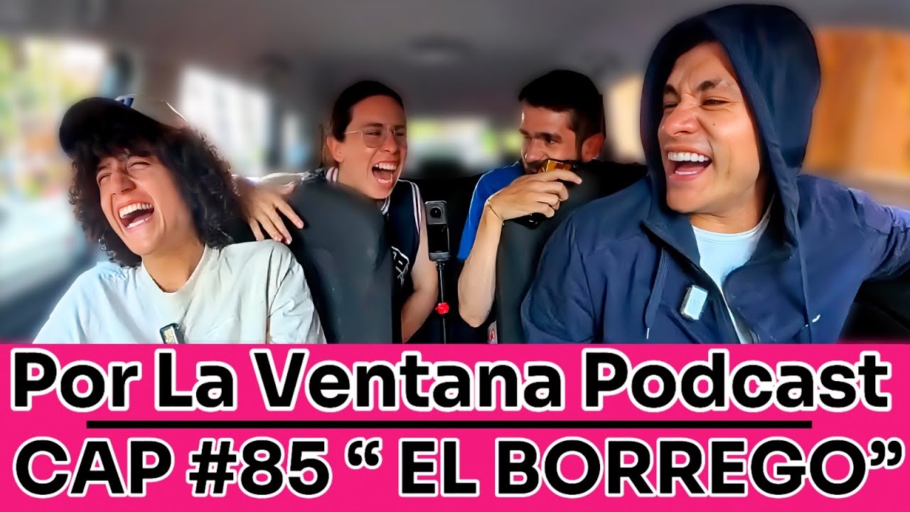 Por La Ventana Podcast en MÉXICO #85 