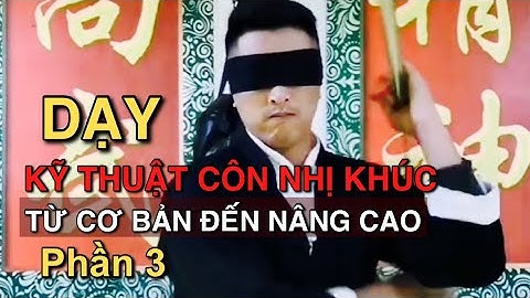 DẠY bạn những kỹ thuật Côn Nhị Khúc từ cơ bản đến nâng cao (phần 3) - Võ Thuật Tự Vệ HMS