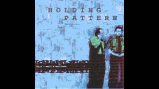 Miniatura del video "Holding Pattern - AB"