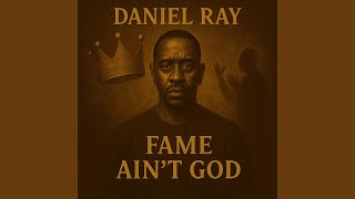 FAME AIN'T GOD