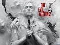 The Evil Within 2 - Премьера # 8 (Полное прохождение)