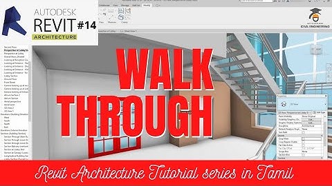 Revit Tutorial #14 | Walk Through in Revit Architecture | Revit tutorial series in tamil | LECE