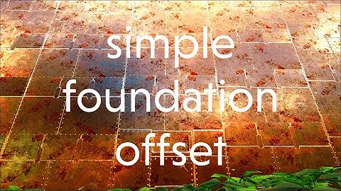simple foundation offset | Ark Survival Evolved 60