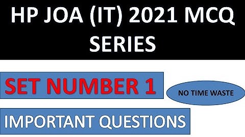 HP JOA (IT) IMPORTANT QUESTIONS MCQ SERIES 1 EXAMINE YOUR PREPARATION HP JOA (IT) 2021