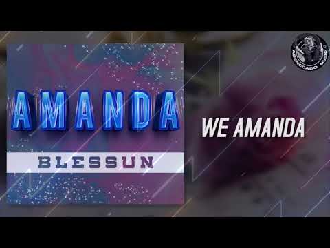 Blessun - Amanda {Official Lyrics Video}