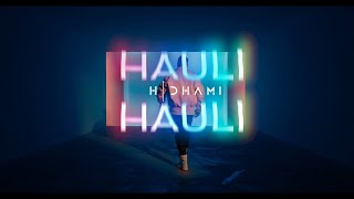 H-Dhami | Hauli Hauli | Shaan & Verinder | Official Video | Latest Punjabi Song