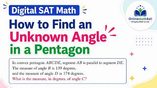 Digital SAT Math How to Find an Unknown Angle in a Pentagon