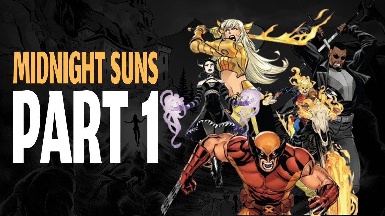 Midnight Suns: Part 1 | The Dark Prophecy Awakens