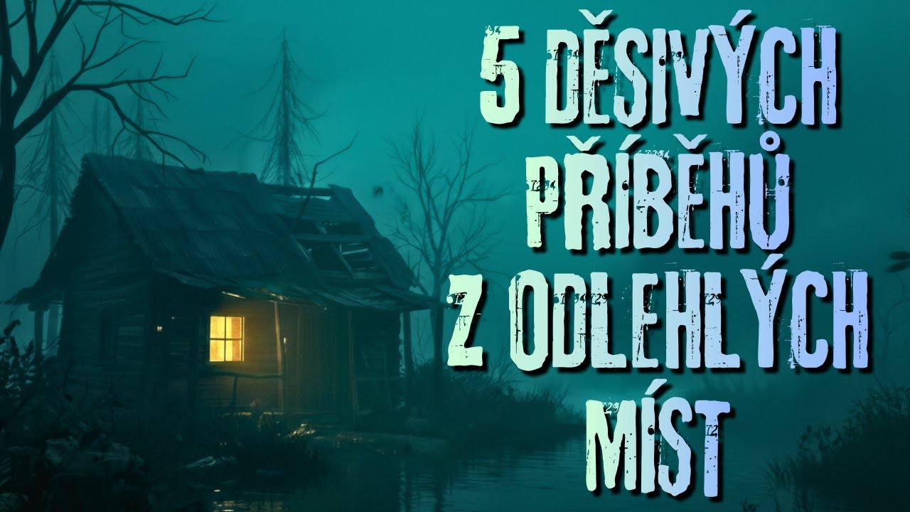 5 Skutečných Děsivých Příběhů Z Odlehlých Míst
