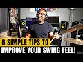 8 WAYS TO IMPROVE YOUR SWING FEEL