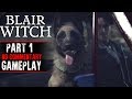 Blair Witch Gameplay - Part 1 (No Commentary)