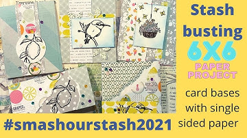 Making card bases/ Another 6x6 Stash busting idea- #smashourstash2021 March 2021 / Anything goes