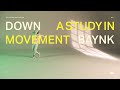 Baynk  a study in movement no 1 down feat golden vessel  akurei official music